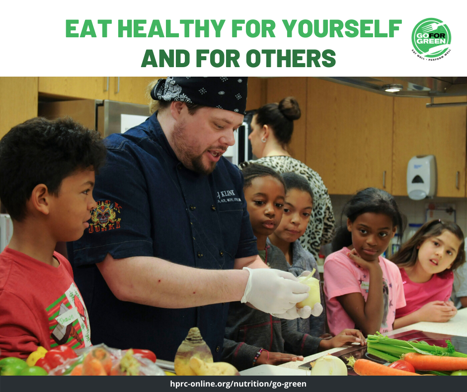 Eat healthy for yourself and for others. Go for Green logo. hprc-online.org/nutrition/go-green