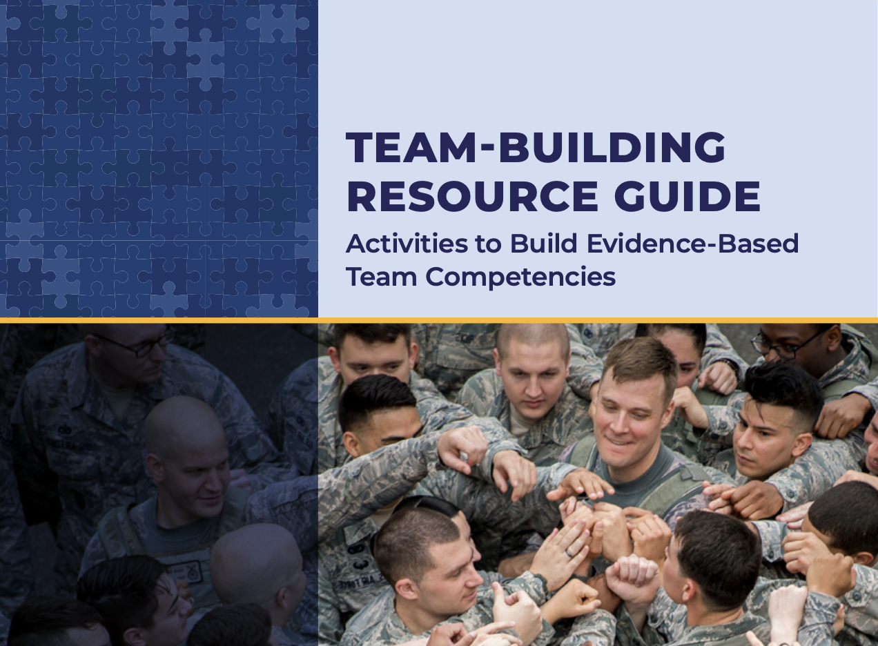 TEAM-BUILDING RESOURCE GUIDE Activities to Build Evidence-Based Team Competencies